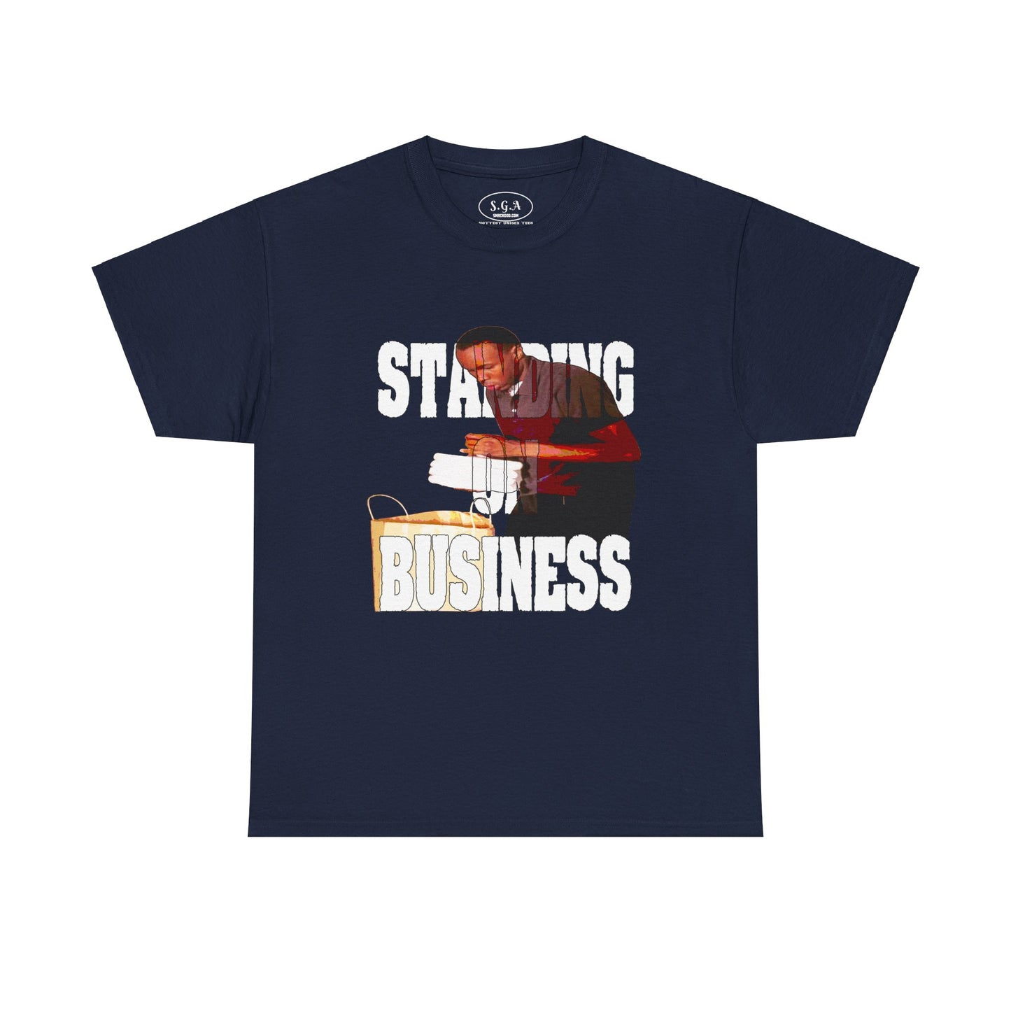 "Standing on Business Unisex T-Shirt - Smack God Apparel