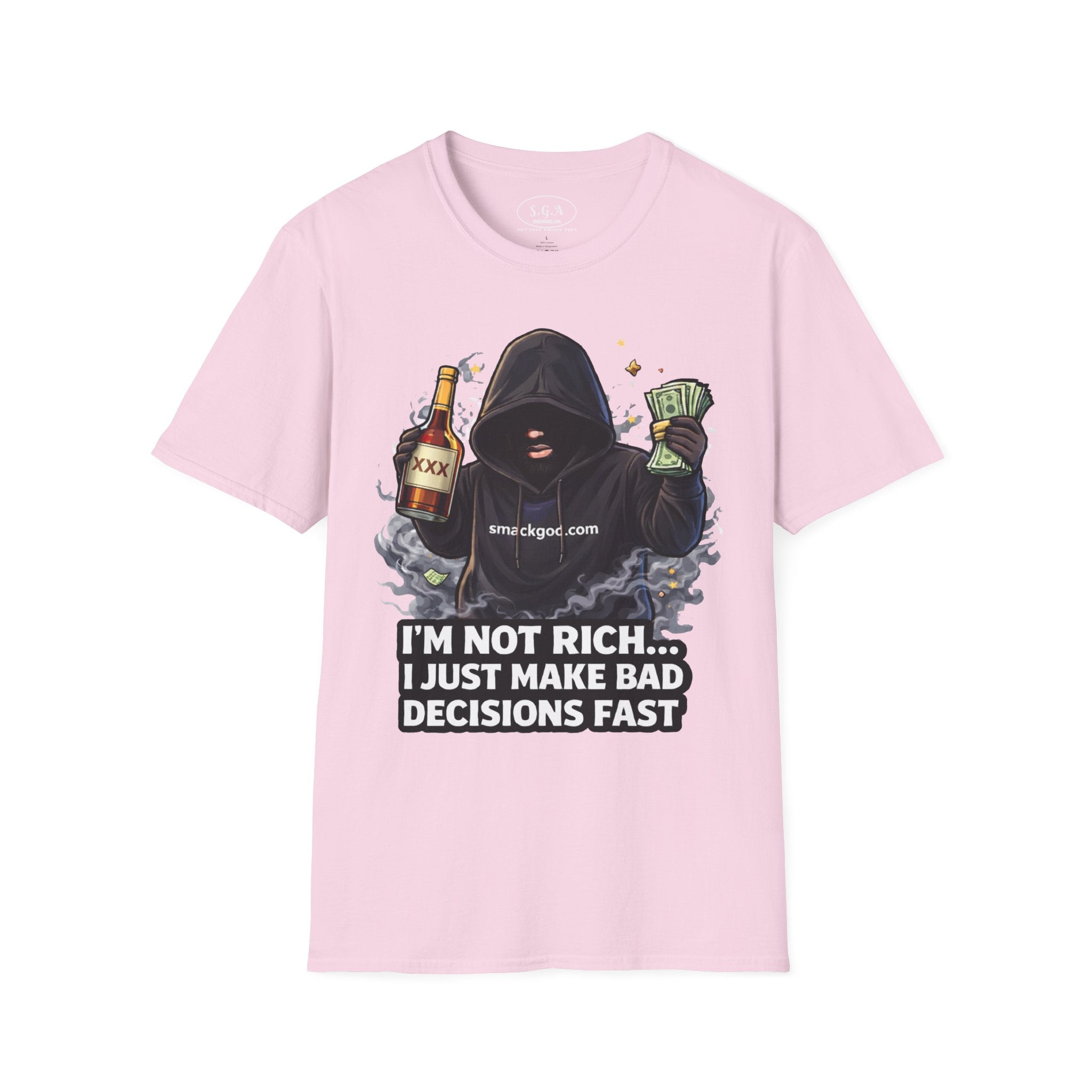 Funny Graphic T-Shirt — “I’m Not Rich… I Just Make Bad Decisions Fast”