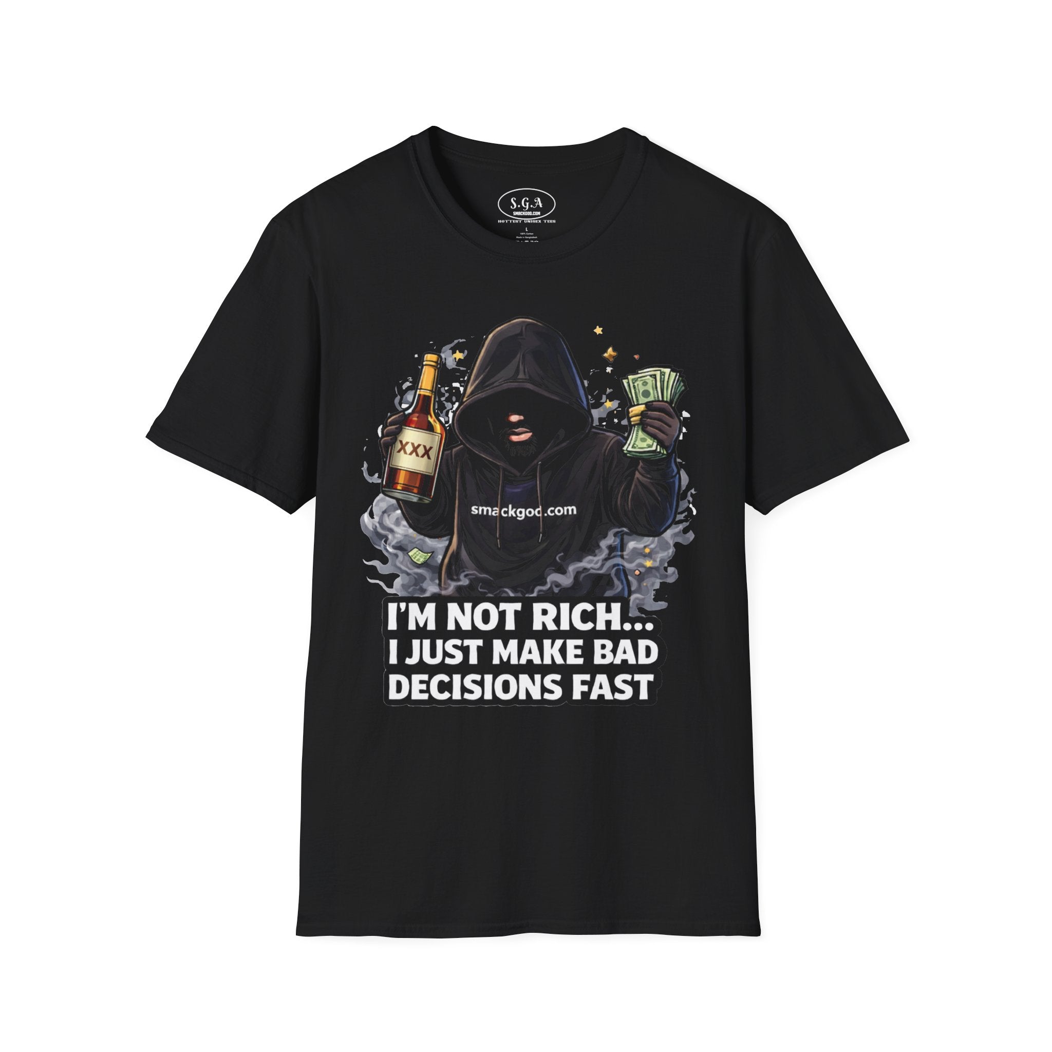 Funny Graphic T-Shirt — “I’m Not Rich… I Just Make Bad Decisions Fast”