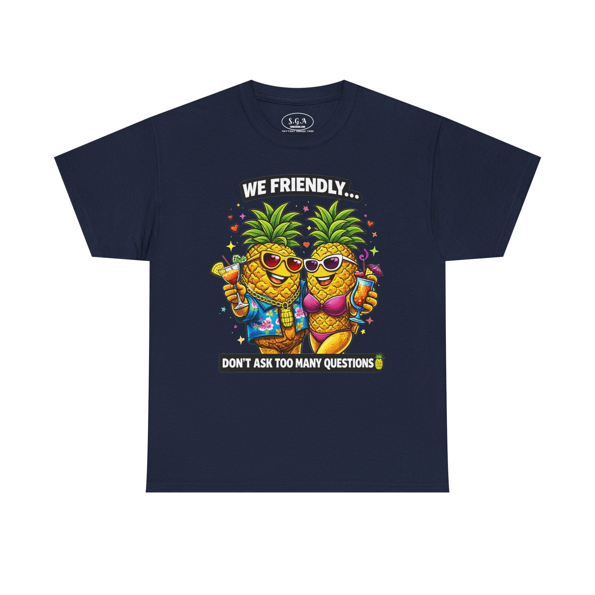 Smack God Apparel “We Friendly” Pineapple T-Shirt – Funny Adult Humor Tee | Swinger Pineapple Shirt | Tropical Party Graphic Tee