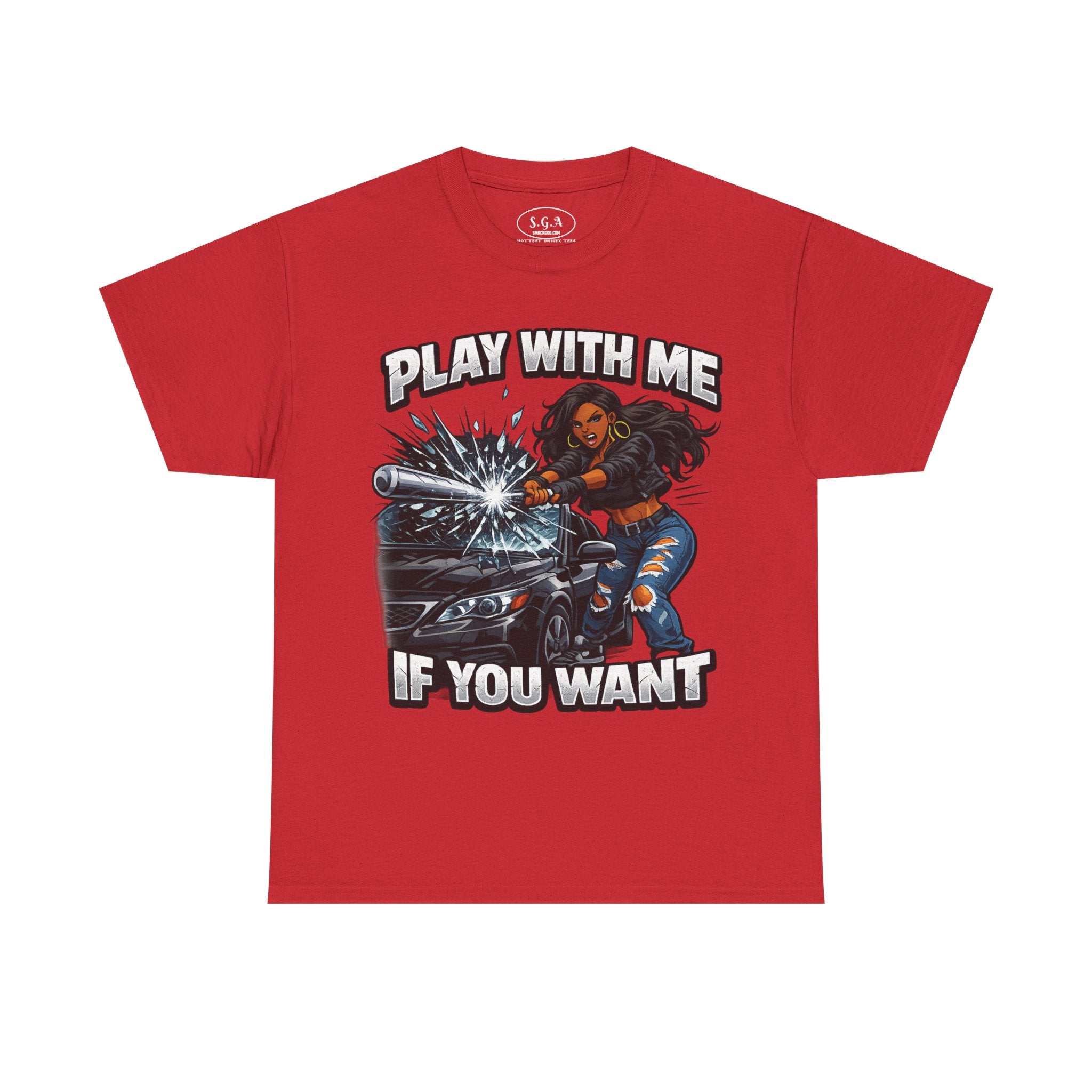 “Play With Me If You Want” Graphic T-Shirt – Bold Streetwear Statement Tee | Urban Attitude Shirt | Smack God Apparel