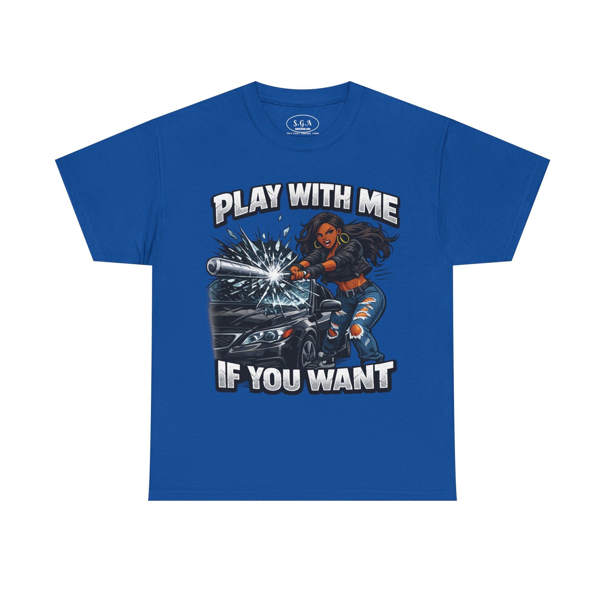 “Play With Me If You Want” Graphic T-Shirt – Bold Streetwear Statement Tee | Urban Attitude Shirt | Smack God Apparel