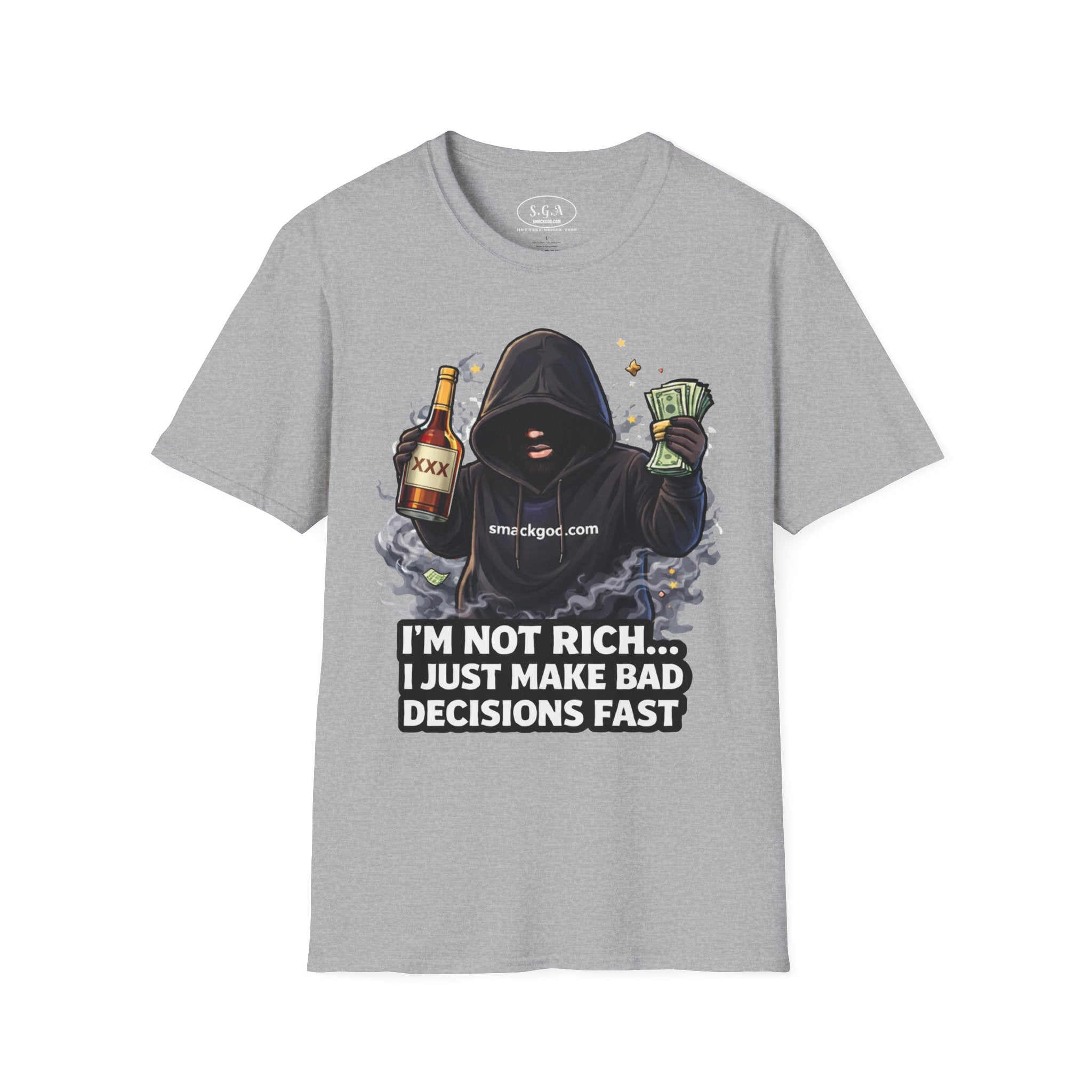 Funny Graphic T-Shirt — “I’m Not Rich… I Just Make Bad Decisions Fast”