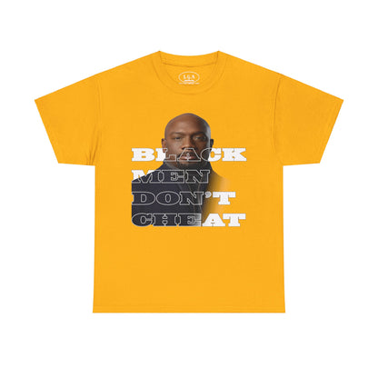 Black Men Don't Cheat T Shirt