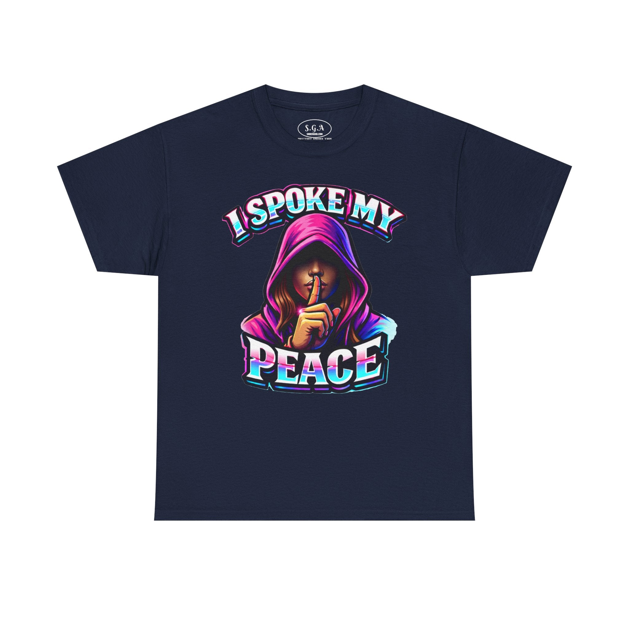Smack God Apparel “I Spoke My Peace” Graphic T-Shirt – Bold Statement Streetwear Tee | Silent Energy Hoodie Girl Design | Viral Graphic Tee