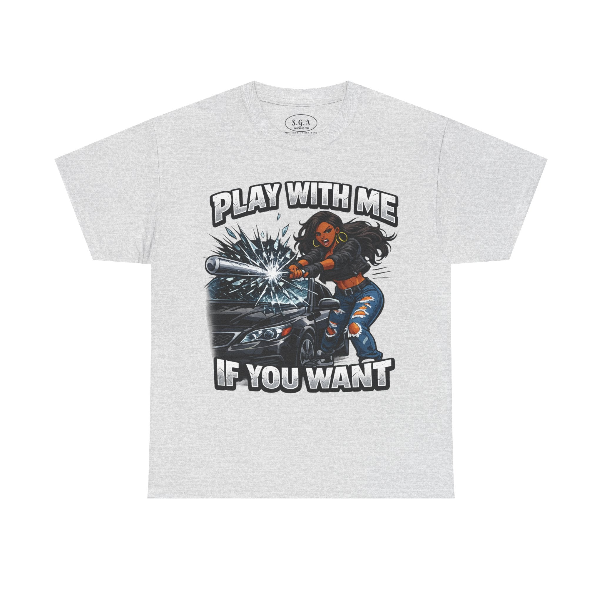 “Play With Me If You Want” Graphic T-Shirt – Bold Streetwear Statement Tee | Urban Attitude Shirt | Smack God Apparel