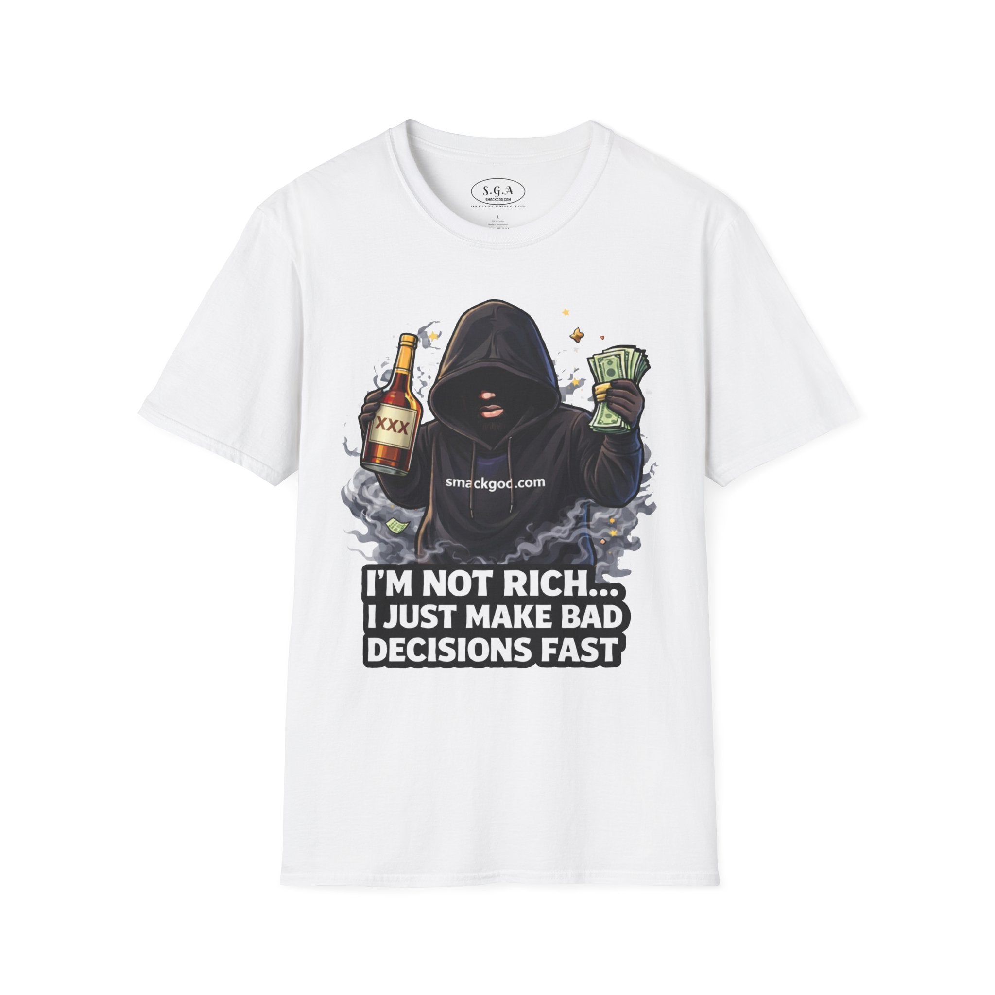 Funny Graphic T-Shirt — “I’m Not Rich… I Just Make Bad Decisions Fast”